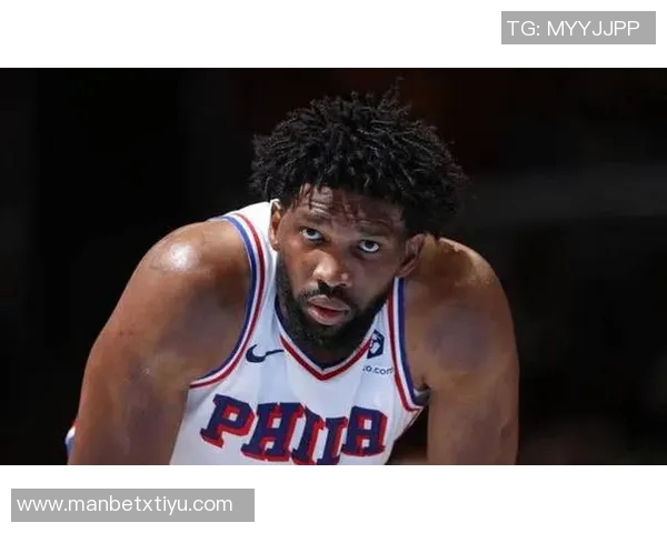 恩比德今日上场时间受限纳斯称其恢复至现状实属不易 恩比德今日上场时间受限纳斯称其恢复至现状实属不易